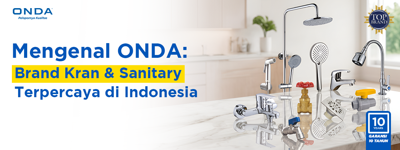 mengenal-onda-brand-kran-sanitary-terpercaya-di-indonesia