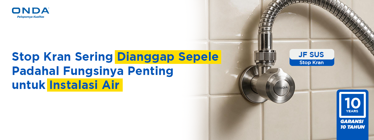 stop-kran-sering-dianggap-sepele-padahal-fungsinya-penting-untuk-instalasi-air