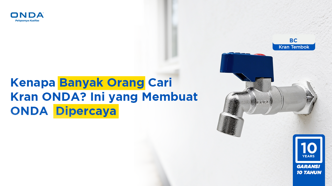 kenapa-banyak-orang-cari-kran-onda-ini-yang-membuat-onda-dipercaya