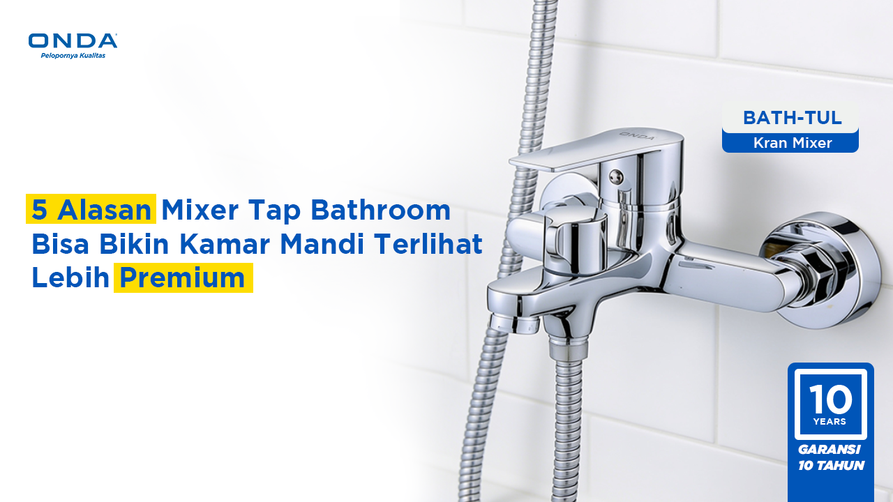5-alasan-mixer-tap-bathroom-bisa-bikin-kamar-mandi-terlihat-lebih-premium
